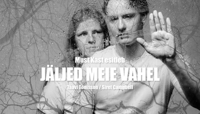 Must Kast: "Jäljed meie vahel"