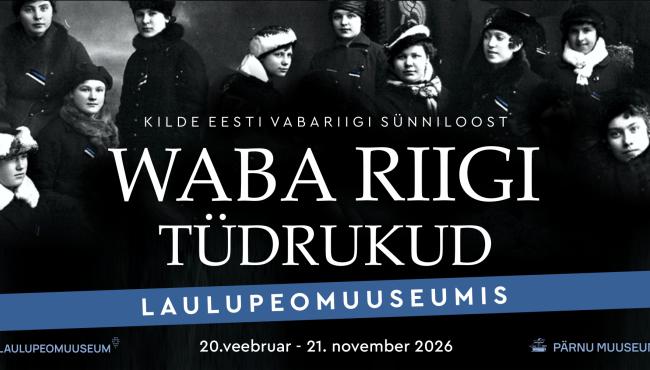 Näitus „Waba riigi tüdrukud. Lindi(k)andjate elusaatused.”