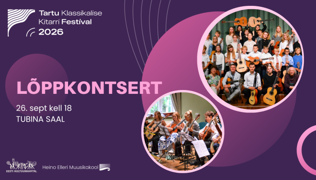 Lõppkontsert – Tartu Klassikalise Kitarri Festival