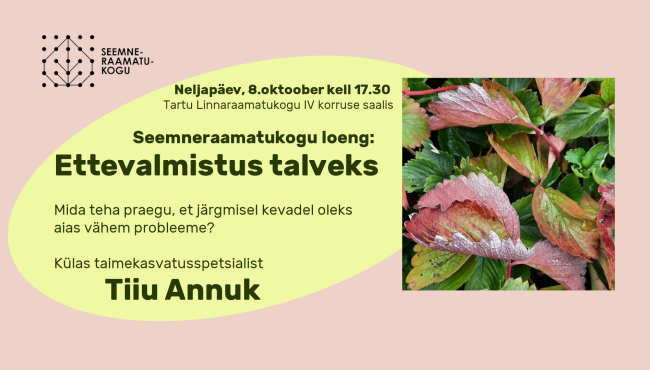 Seemneraamatukogu loeng: Ettevalmistus talveks